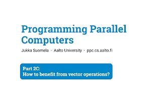 Programming Parallel Computers: Part 2C