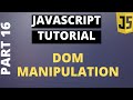 Javascript Tutorial Basics: Part16 DOM Manipulation using Javascript