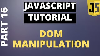 Javascript Tutorial Basics: Part16 DOM Manipulation using Javascript