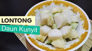 Lontong Daun Kunyit l Menul2 l Padet l Wangi l Hemat Gas