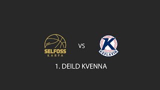 SELFOSS vs KEFLAVÍK B - 1. DEILD KVENNA