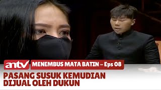 Agar Dinikahi, Wanita Ini Gunakan Susuk Demi Balas Dendam | Menembus Mata Batin | Eps 8