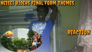 Heisei Riders Final Form Themes Reaction