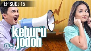 Keburu  Jodoh - Episode 15