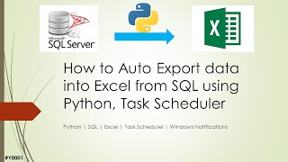 Automatic Export data into Excel from SQL using Python | Task Scheduler | Data Automation #1
