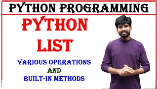 python list | python list various operations and built in methods | python programming | python