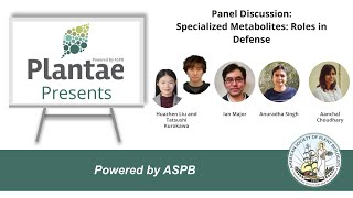 Plantae Presents Panel - Specialized Metabolites and Defense