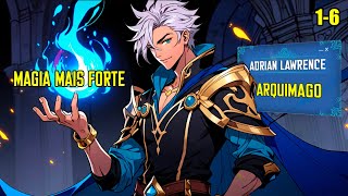 Após Reencarnar, Garoto Descobre um TESOURO e Se Torna o ARQUIMAGO mais forte! Manhwa Recap (1-6)