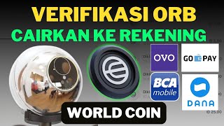 Cairkan Worldcoin Ke Rekening \u0026 E-wallet Ovo, Gopay, Dana #worldcoin #orbverification #orb