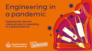 Engineering in a Pandemic - RAEng - First Look