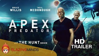 Apex Predator Trailer (Bruce Willis, Neal McDonough) | Blazing Minds