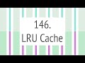 LRU Cache (Leetcode 146)