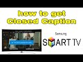 How to set and turn on Closed Caption on Samsung Smart TV CC