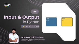 Python #4 | Input and Output in Python (සිංහලෙන්)
