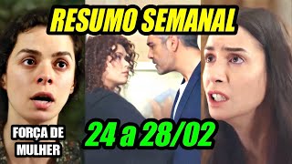 Força de Mulher - Resumo da Semana de 24/02 a 28/02 | Resumo Semanal RECORD TV