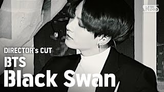 '방탄소년단'의 'Black Swan' 인기가요 무대! / DIRECTOR's CUT : Black Edition