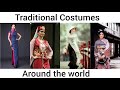 Traditional Costumes around the world | Stunning Traditional dresses