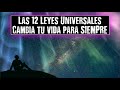 Las 12 Leyes Universales - La Ley de la Atracción Sólo Es Una