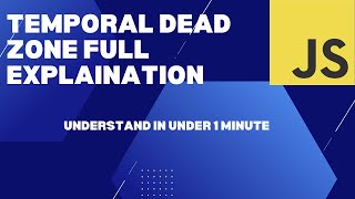 What is Temporal Dead Zone (Javascript Interview Question)
