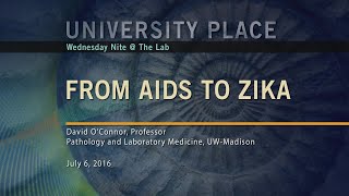 From AIDS to Zika | University Place