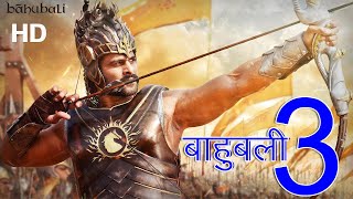 Bahubali 3 Trailer | Bahubali 3 Movie | Prabhas | Bahubali 3 Release Date l SS Rajamouli | Bahubali