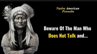 Native American Proverbs and Wisdom | Proverbs Are Life Changing #quotes quotes