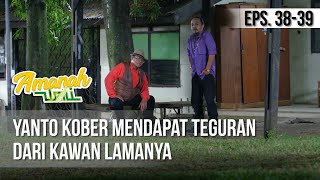 AMANAH WALI 3 - Yanto Kober Mendapat Teguran Dari Kawan Lamanya [03 Juni 2019]