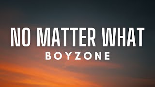 Boyzone - No Matter What (Lyrics)