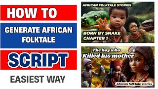How to write Longer FolkTale Story script using ChatGPT | African folktale stories