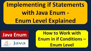 Implementing if Statements with Java enum - enum Level Explained | enum in Java | Java Tutorial