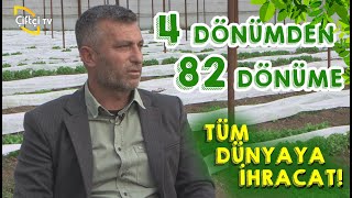 4 Dönümden 82 Dönüme! Tüm Dünyaya İhracat! - Akdeniz'de Tarım