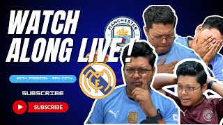 ၁% အတွက် ဒီနေ့ည အိပ်ရေးပျက်ခံမယ် | REAL MADRID VS CITY | WATCH ALONG LIVE ‼️