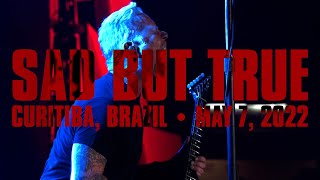 Metallica: Sad But True (Curitiba, Brazil - May 7, 2022)