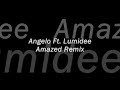 lumidee ft angelo amazed remix