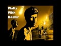 Waltz With Bashir OST - The Haunted Ocean