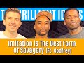 Imitation is The Best Form of Savagery (Ft. Godfrey) | Brilliant Idiots