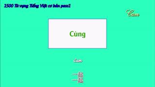 越南语基础词汇表 1500 PASS1 - 1500 Từ vựng tiếng Việt cơ bản |Camtv ep4|