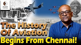 Madras - First city in Aviation in Asia| History Times with Sriram V