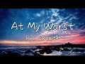 At my worst - Pink Sweats ( Lyrics video )