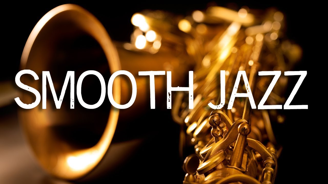 Jazz Music Smooth Jazz Saxophone Relaxing Background Music With The