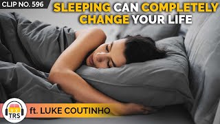 Hidden Benefits Of Sleeping | @LukeCoutinho On The Science Of Sleeping | TheRanveerShow Clips