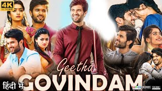 Geetha Govindam Full Movie in Hindi Dubbed | Vijay Deverakonda | Anu Emmanuel | Review \u0026 Facts HD