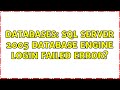 Databases: SQL Server 2005 database engine login failed error?