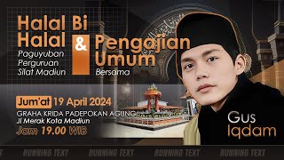 Halal Bi Halal dan Pengajian Umum Bersama Gus Iqdam