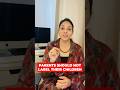 Parents Should Not Label Their Children | Parenting Coach | Silky Agarwal #shorts