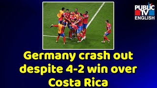 FIFA WC: Germany Crash Out Despite 4-2 Win Over Costa Rica At The Al-Bayt | Public TV English