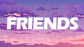 Marshmello & Anne-Marie - FRIENDS (Lyrics) | F-R-I-EN-D-S. We're just friends