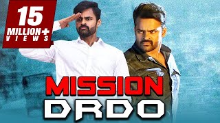 Mission DRDO 2019 Telugu Hindi Dubbed Full Movie | Sai Dharam Tej, Mehreen Pirzada, Prasanna