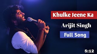 Arijit Singh  :- Khulke Jeene Ka | Dil Bechara | Full Song Coming Soon....