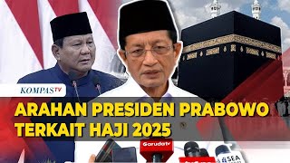 Menag Ungkap Instruksi Presiden Prabowo di Penyelenggaraan Haji 2025